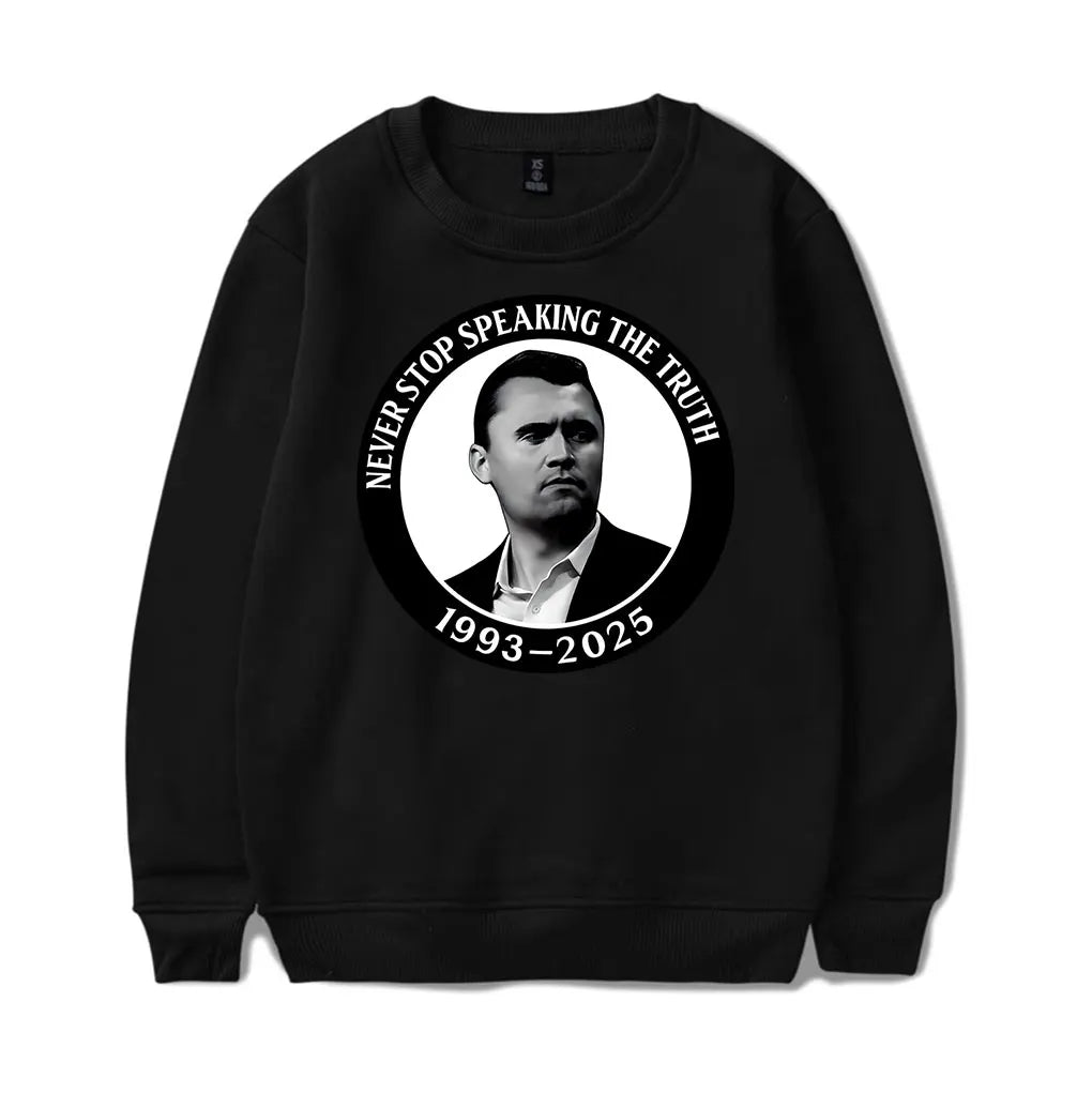 Charlie Kirk Never Stop Speaking The Truth Sweater